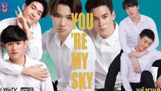 Youre My Sky TheSeries จุดหมายคือท้องฟ้า ~ มูมู้ ชวนดู