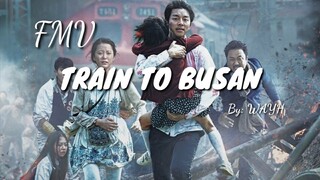 [FMV] TRAIN TO BUSAN