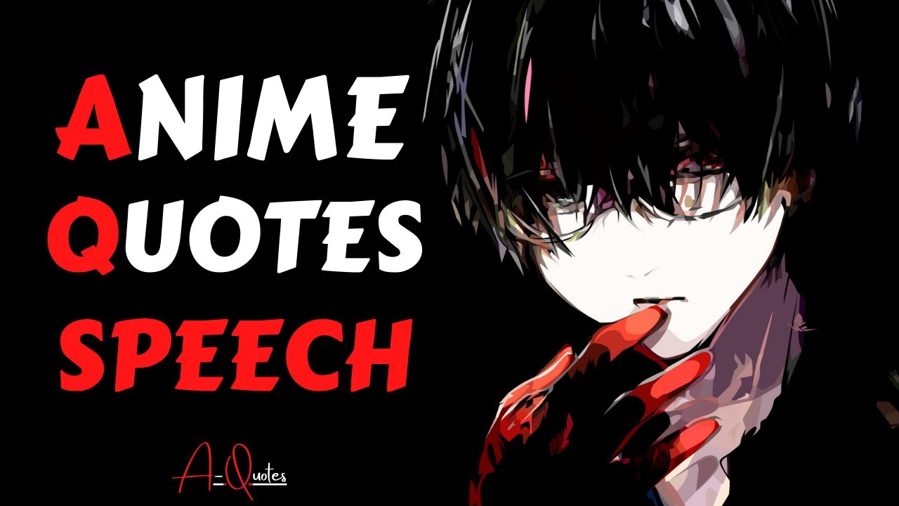 Anime Quotes/Philosophy That Are Worth Listening To! - Bilibili