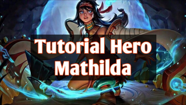 Tutorial Hero Mathilda❓