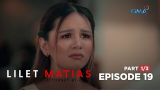 Lilet Matias, Attorney-At-Law: REJECTED na ang malditang bully! (Full Episode 19 - Part 1/3)