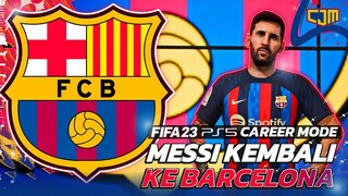 FIFA 23 Barcelona Career Mode | Tinggalkan PSG, Lionel Messi Kembali Ke Barcelona (Gameplay PS5)