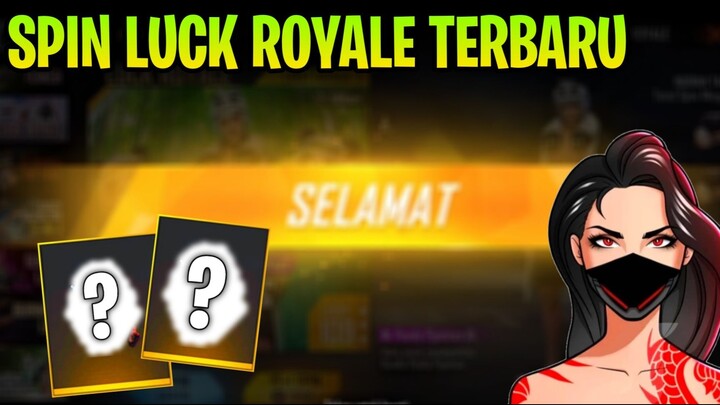 GASKEN SPIN LUCK ROYALE TERBARU DI GAME FREE FIRE