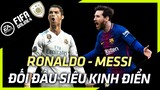 Cristiano Ronaldo & Lionel Messi - Những cuộc so kè chưa bao giờ ngừng hấp dẫn