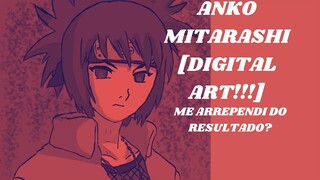 [SPEED DIGITAL ART]  ANKO MITARASHI, Me arrependi do resultado final?