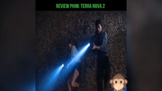 review phim: TERRA NOVA 2 P2 #review