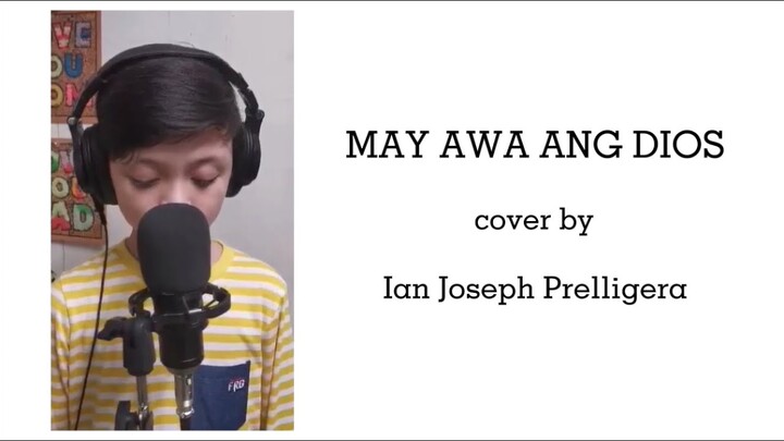 “May Awa ang Dios” cover by Ian Joseph Prelligera