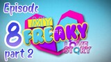 My Freaky Love Story Ep-8 [part 2] (🇵🇭BL Series)