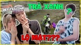 "Trà Xanh" Lộ Mặt Thật, Đức Mõm Và Người Yêu Bất Ngờ !!!