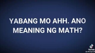 Ano meaning ng math?/What is the meaning of math?