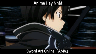 Sword Art Online「AMV」Hay Nhất