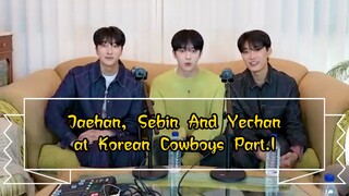 Part.1 Jaehan, Sebin & Yechan At Korean Cowboys