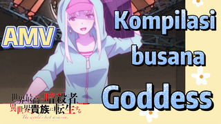 AMV | Kompilasi busana Goddess