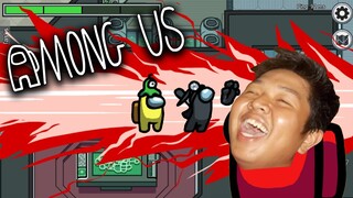 PINANIWALA KO SILANG LAHAT!! | Among Us (FILIPINO)