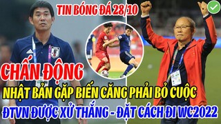 CHẤN ĐỘNG: NHẬT BẢN GẶP BIẾN CĂNG PHẢI BỎ CUỘC, ĐTVN ĐƯỢC XỬ THẮNG ĐƯỢC ĐẶT CÁCH DỰ WORLD CUP 2022?