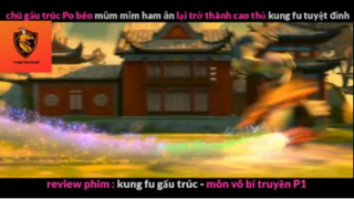 REVIEW PHIM : Gấu trúc học võ (p3) #rvphimhoathinh