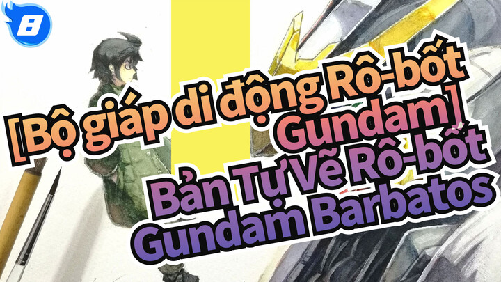 [Bộ giáp di động Rô-bốt Gundam] Bản Tự Vẽ Rô-bốt Gundam Barbatos_8