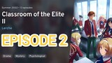 Classroom of the Elite Season 2 Ep 2 Eng Sub HD | Youkoso Jitsuryoku Shijou Shugi no Kyoushitsu e