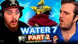 Water 7 Part 2 - One Piece Manga Bros Podcast
