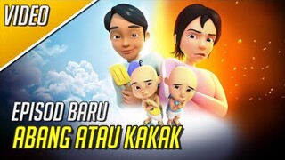 Upin & Ipin Abang Atau Kakak Full Movie Musim 17 | Upin & Ipin Terbaru 2023