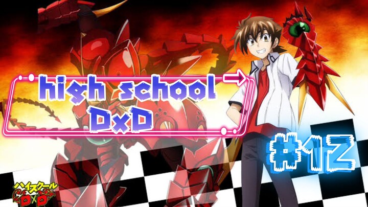 EP - 12 Sekolah Menengah Atas DxD ( indo sub ) S1 end