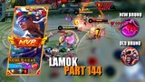 LAMOK PART 143 | BRUNO BEST BUILD AND EMBLEM SEASON 24 | Mobile Legends Bang Bang