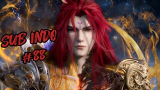 RENEGADE IMMORTAL | SUB INDO | EPISODE 88