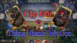 Đội Hình "CẶP ĐÔI" Đánh Nhanh Diệt Gọn Garen x Katarina | HUYỀN THOẠI RUNETERRA #10