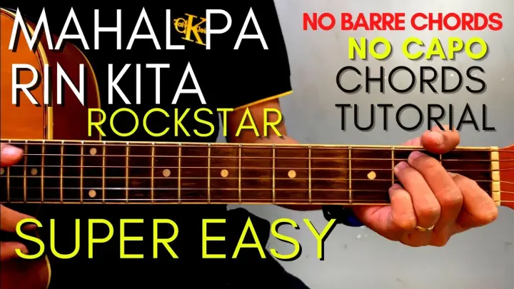 ROCKSTAR - MAHAL PA RIN KITA CHORDS (EASY GUITAR TUTORIAL) for Acoustic Cover