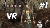 Aku Jadi Leon - Resident Evil 4 VR (Part 1)