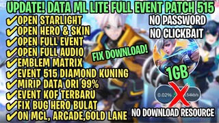 Data ML Lite Full Event 1Gb Patch 515 Diamond Kuning | ML Lite | Cara Mengatasi Lag & Patah Patah