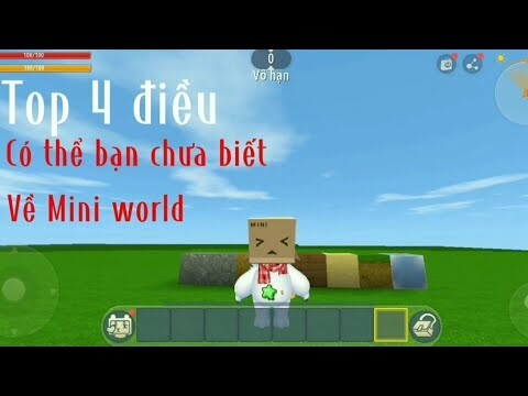 Top 4 điều có thể bạn chưa biết về Mini World