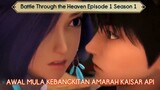 Battle_Through_the_Heaven Episode_1_Season_1
