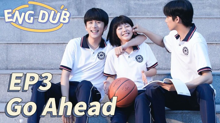 [ENG DUB] Go Ahead EP3 | Starring: Tan Songyun, Song Weilong, Zhang Xincheng| Romantic Comedy Drama