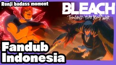 MAJU LU SEMPAK BERTOPENG! || Bleach thousand-year blood war • Fandub Indonesia