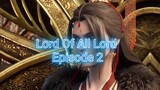 Lord Of All Lord Episode 2