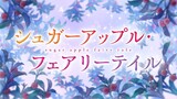 Sugar Apple Fairy Tale - Episode 3 [English Sub](720P_HD)