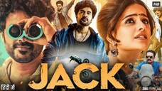 Jack 2025 Full Romantic And Crime Thriller Movie Hindi Dubbed HDRip Siddu