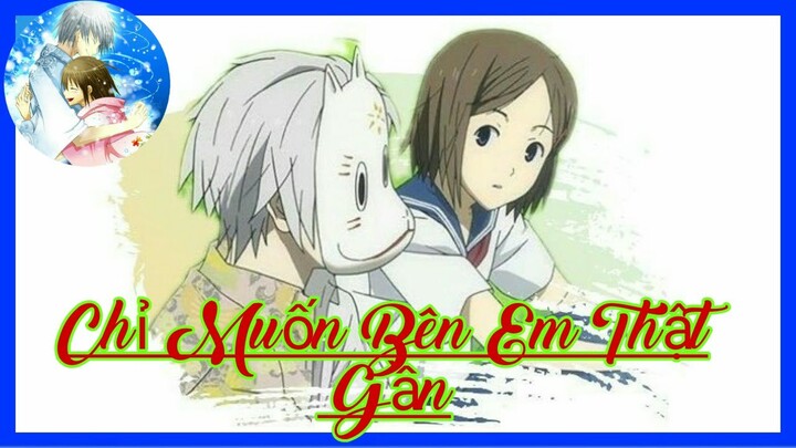 | AMV | Chỉ Muốn Bên Em Thật Gần (Orinn Remix)