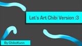 Let's Art Chibi :3 (Part 6) ByChikoKunn