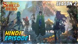 The Rising of The Shield Hero Season 2 Episode 1 Explained in Hindi | Makeing Anime