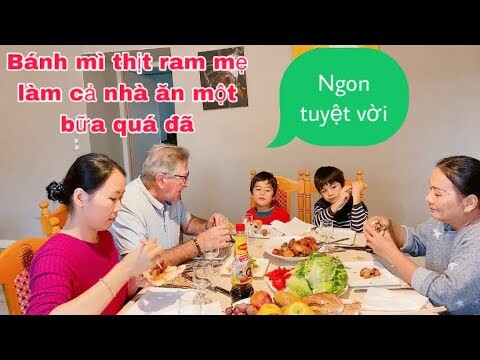 MẸ LÀM BÁNH MÌ THỊT RAM KÈM ĐỒ CHUA ÔXÃ CÁC CON THÍCH QUÁ/CUỘC SỐNG PHÁP/MÓN NGON MỖI NGÀY