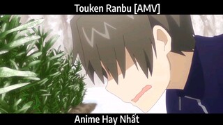 Touken Ranbu [AMV] Hay Nhất