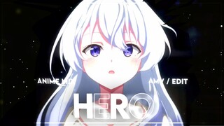 AMV ANIME MIX - HERO - [AMV/EDIT]