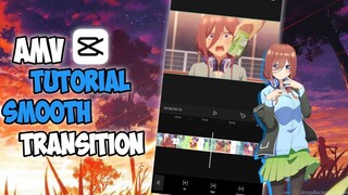 AMV Tutorial // Smooth Transition // Capcut