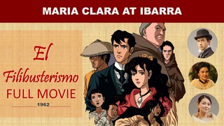 El Filibusterismo Movie | MARIA CLARA AT IBARRA | 1962