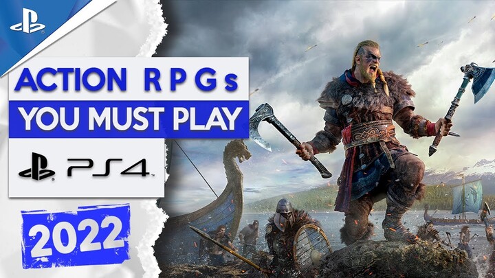 12 Best Action RPGs PS4 Games You Must Play In 2022
