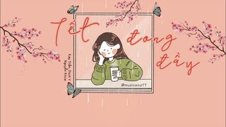 Tết Đong Đầy (Lyrics) - Kay Trần, Duck V, Nguyễn Khoa