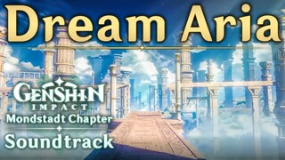 Dream Aria (Main Theme Vocal Arrangement) | Genshin Impact Original Soundtrack: Mondstadt Chapter