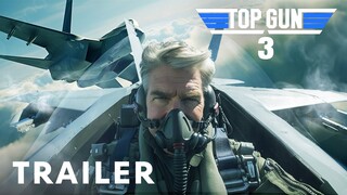 Top Gun 3 - First Trailer | Tom Cruise, Miles Teller